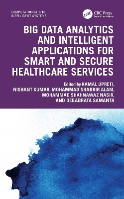 Big Data Analytics and Intelligent Applications for Smart and Secure Healthcare Services - 