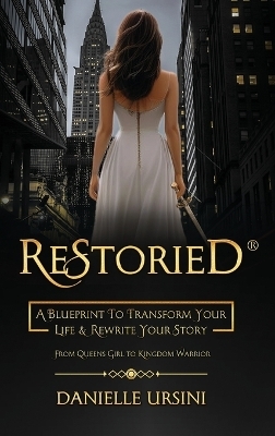 ReStoried(R) - Danielle Ursini