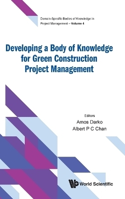 Developing A Body Of Knowledge For Green Construction Project Management - 