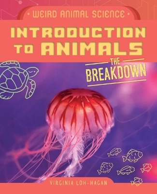 Introduction to Animals - Virginia Loh-Hagan