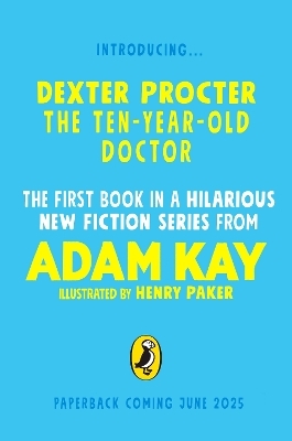 Dexter Procter the 10-Year-Old Doctor - Adam Kay