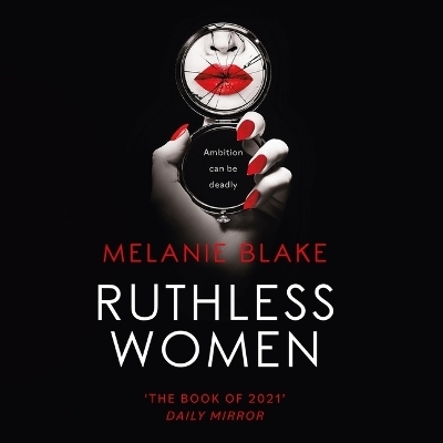 Ruthless Women - Melanie Blake