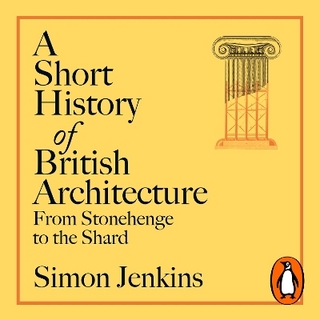 A Short History of British Architecture - Simon Jenkins; Simon Jenkins