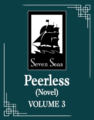 Peerless (Novel) Vol. 3 -  Meng Xi Shi