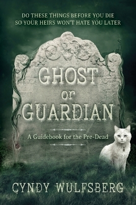 Ghost or Guardian - Cyndy Wulfsberg