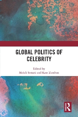 Global Politics of Celebrity - 