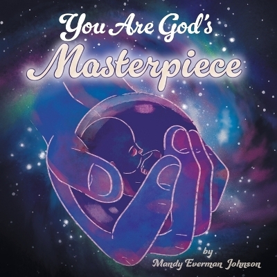 You Are God's Masterpiece - Mandy Everman Johnson