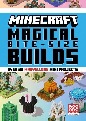 Minecraft Magical Bite Size Builds -  Mojang