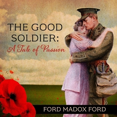 The Good Soldier - Ford Madox Ford