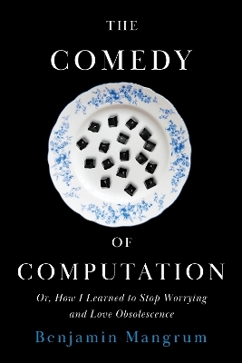 The Comedy of Computation - Benjamin Mangrum