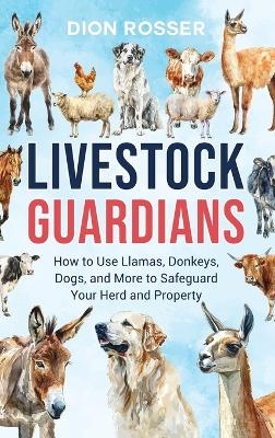 Livestock Guardians - Dion Rosser