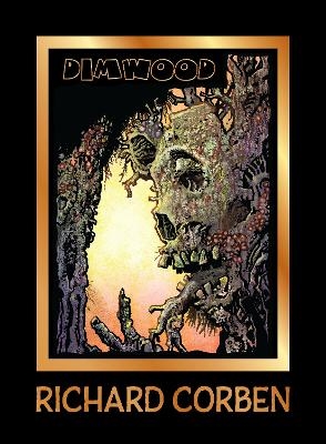 Dimwood - Richard Corben