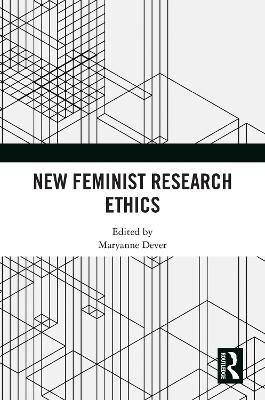 New Feminist Research Ethics - 