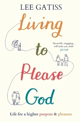 Living to Please God - Lee Gatiss