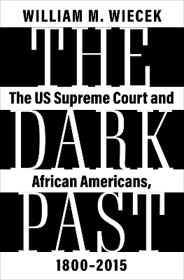 The Dark Past - William M. Wiecek