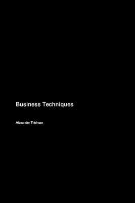 Business Techniques - Alexander Trielman