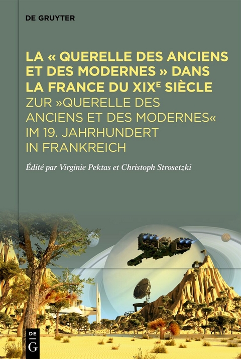 La « Querelle des Anciens et des Modernes » dans la France du XIXe siècle - 