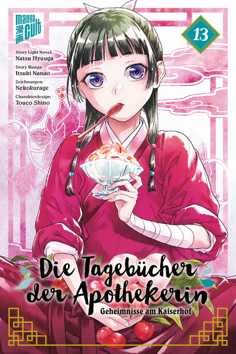 Die Tagebücher der Apothekerin – Geheimnisse am Kaiserhof 13 - Natsu Hyuuga, Itsuki Nanao, Touco Shino