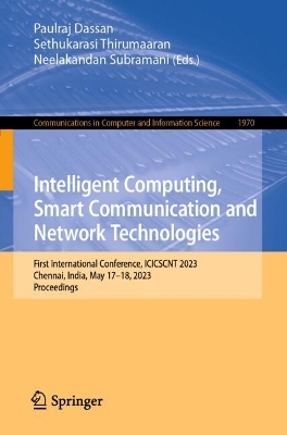 Intelligent Computing, Smart Communication and Network Technologies - 