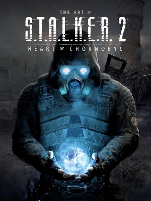 The Art of S.T.A.L.K.E.R. 2: Heart of Chornobyl -  GSC Game World