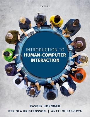 Introduction to Human-Computer Interaction - Kasper Hornbæk, Per Ola Kristensson, Antti Oulasvirta