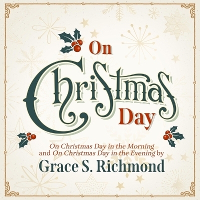 On Christmas Day - Grace S Richmond