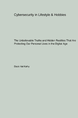 Cybersecurity in Lifestyle & Hobbies - Black Hat Kathy