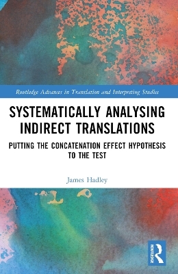 Systematically Analysing Indirect Translations - James Luke Hadley