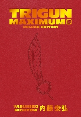 Trigun Maximum Deluxe Edition Volume 5 - Yasuhiro Nightow