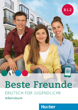 Beste Freunde B1.2 - Manuela Georgiakaki, Anja Schümann, Christiane Seuthe