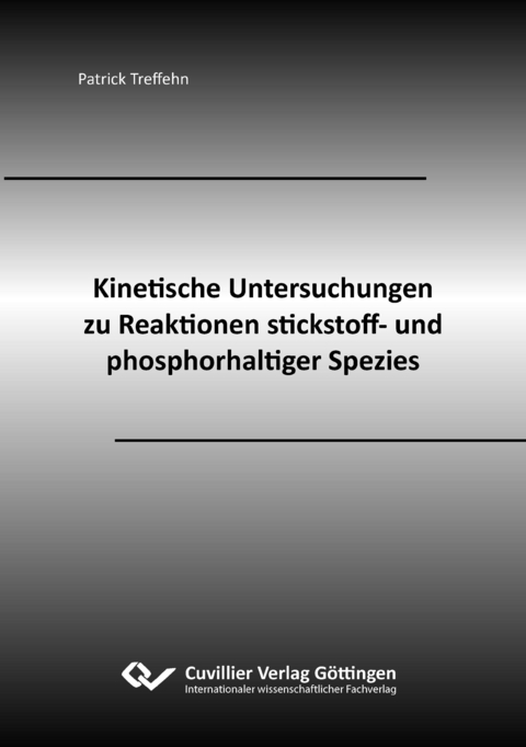 Kinetische Untersuchungen zu Reaktionen stickstoff- und phosphorhaltiger Spezies - Patrick Treffehn