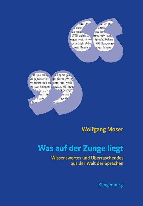 Was auf der Zunge liegt - Moser Wolfgang