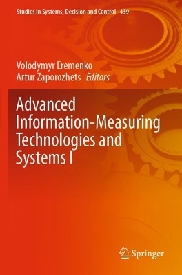 Advanced Information-Measuring Technologies and Systems I - 