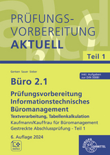 Büro 2.1 - Prüfungsvorbereitung aktuell Kaufmann/Kauffrau für Büromanagement - Christiane Gertsen, Michael Sieber, Gisbert Sauer