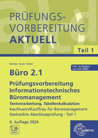 Büro 2.1 - Prüfungsvorbereitung aktuell Kaufmann/Kauffrau für Büromanagement - Christiane Gertsen, Michael Sieber, Gisbert Sauer