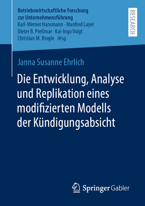 Die Entwicklung, Analyse und Replikation eines modifizierten Modells der Kündigungsabsicht - Janna Susanne Ehrlich