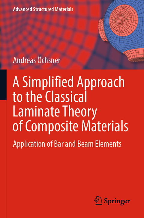 A Simplified Approach to the Classical Laminate Theory of Composite Materials - Andreas Öchsner