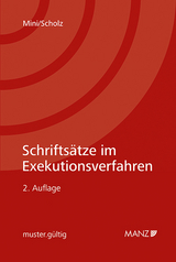 Schriftsätze im Exekutionsverfahren - Harald Mini, Günter Scholz