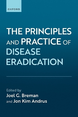 The Principles and Practice of Disease Eradication - 