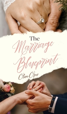 The Marriage Blueprint - Olivia Orav