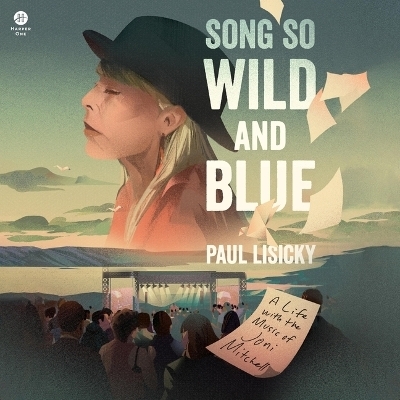 Song So Wild and Blue - Paul Lisicky