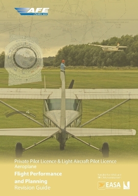 PPL Flight Performance and Planning Revision Guide