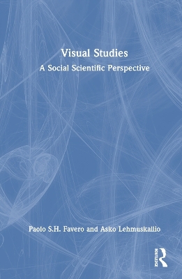 Visual Studies - Paolo S.H. Favero, Asko Lehmuskallio