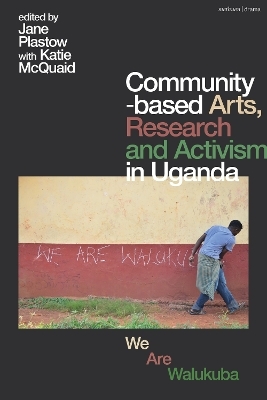 Community-based Arts, Research and Activism in Uganda - 