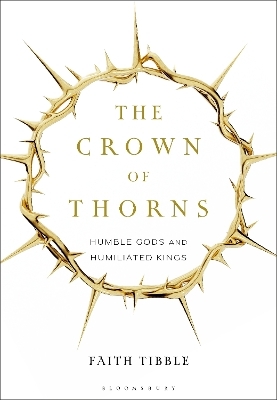 The Crown of Thorns - Faith Tibble