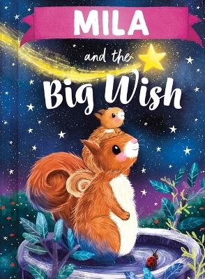 Mila and the Big Wish - Louise Martin