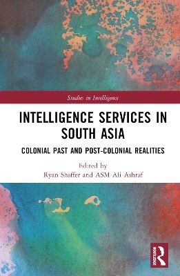 Intelligence Services in South Asia - 