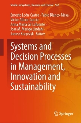 Systems and Decision Processes in Management, Innovation and Sustainability - 