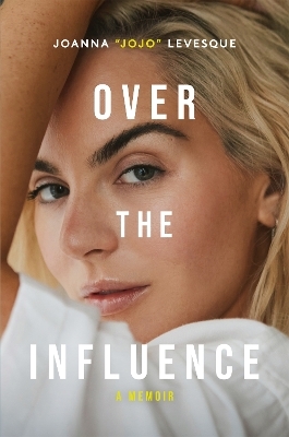 Over the Influence - Joanna "JoJo" Levesque