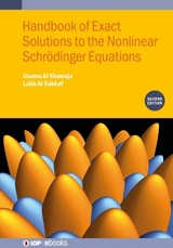 Handbook of Exact Solutions to the Nonlinear Schrödinger Equations (Second Edition) - Al Khawaja, Usama; Al Sakkaf, Laila